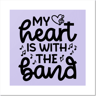 My Heart Is With the Band Marching Band Mom Cute Funny Posters and Art